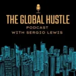 The Global Hustle Podcast